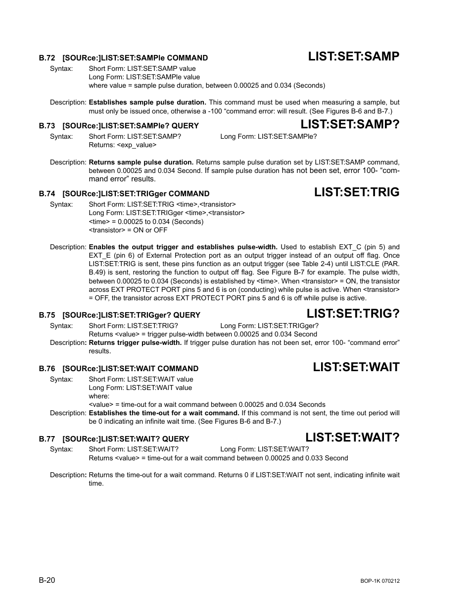 B.72 [source:]list:set:sample command, B.73 [source:]list:set:sample? query, B.74 [source:]list:set:trigger command | B.75 [source:]list:set:trigger? query, B.76 [source:]list:set:wait command, B.77 [source:]list:set:wait? query, B.72, Sour, B.73, B.74 | KEPCO BOP 1KW-MG Operator Manual, Firmware Ver.4.08 to 4.11 User Manual | Page 174 / 194