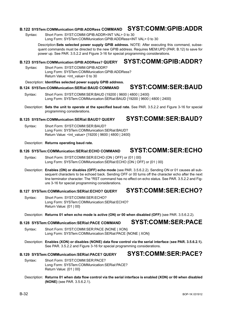 B.122 system:communication:gpib:address command, B.123 system:communication:gpib:address? query, B.124 system:communication:serial:baud command | B.125 system:communication:serial:baud? query, B.126 system:communication:serial:echo command, B.127 system:communication:serial:echo? query, B.128 system:communication:serial:pace command, B.129 system:communication:serial:pace? query, B.122, Syst | KEPCO BOP 1KW-MG Operator Manual, Firmware Ver.3.05 to 4.07 User Manual | Page 186 / 194