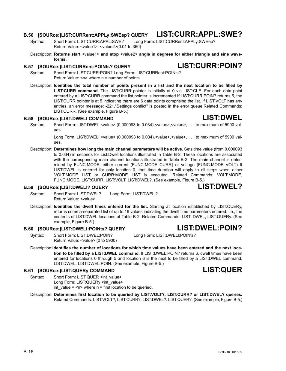 B.56 [source:]list:current:apply:sweep? query, B.57 [source:]list:current:points? query, B.58 [source:]list:dwell command | B.59 [source:]list:dwell? query, B.60 [source:]list:dwell:points? query, B.61 [source:]list:query command, B.56, Sour, B.57, B.58 | KEPCO BOP 1KW-MG Operator Manual, Firmware Ver.2.48 to 3.04 User Manual | Page 166 / 188