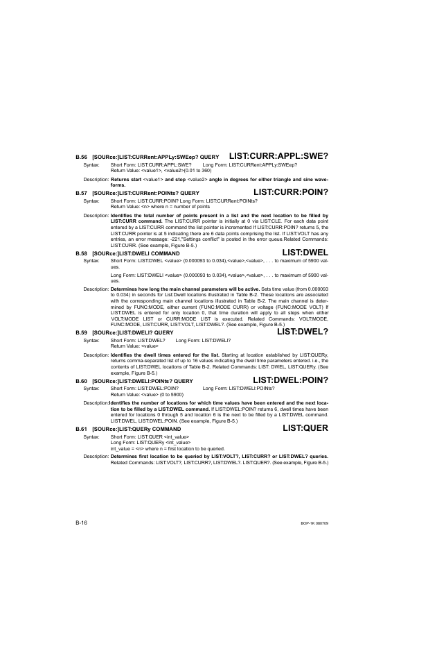 B.56 [source:]list:current:apply:sweep? query, B.57 [source:]list:current:points? query, B.58 [source:]list:dwell command | B.59 [source:]list:dwell? query, B.60 [source:]list:dwell:points? query, B.61 [source:]list:query command, B.56, Sour, B.57, B.58 | KEPCO BOP 1KW-MG Operator Manual, Firmware Ver.2.38 to 2.47 User Manual | Page 166 / 188