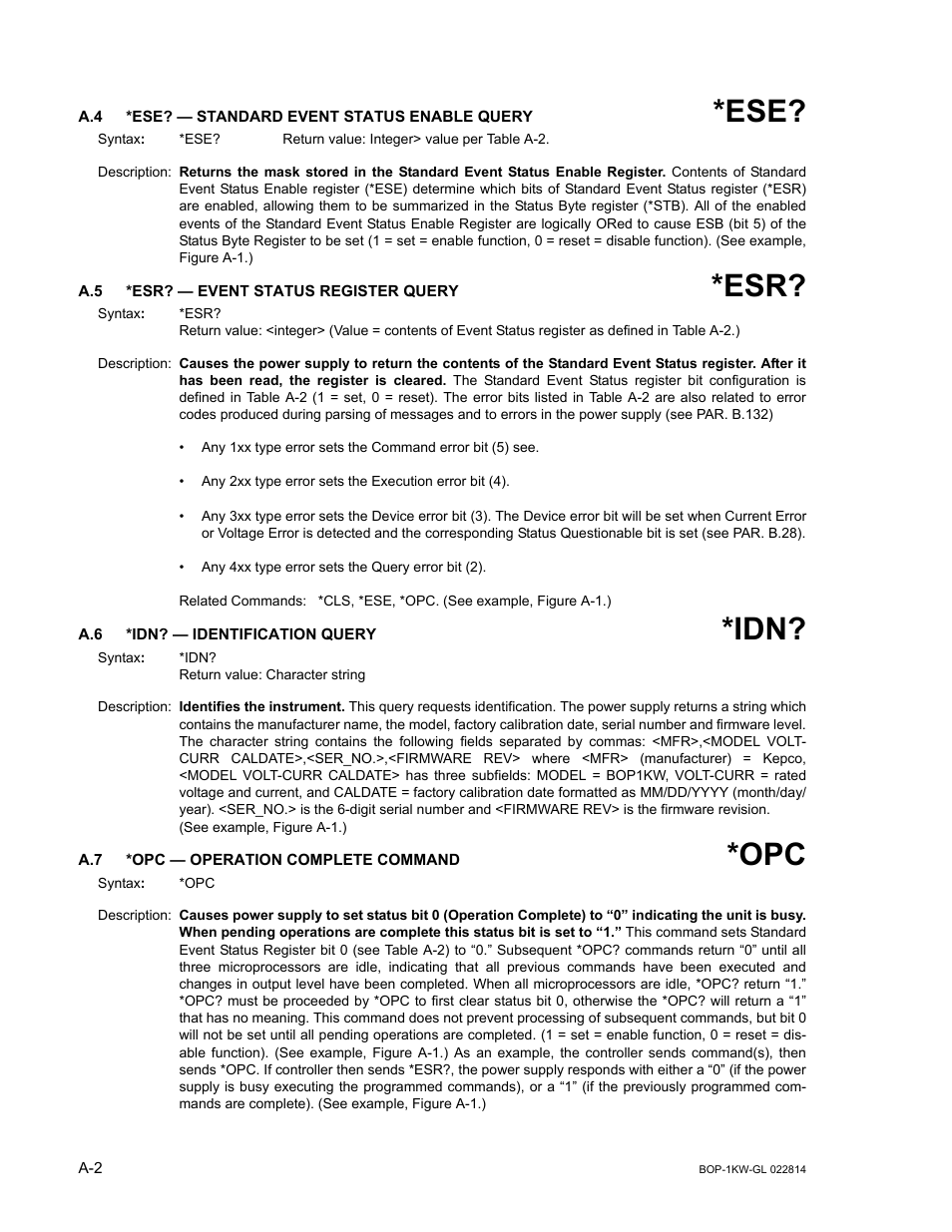 A.4 *ese? — standard event status enable query, A.5 *esr? — event status register query, A.6 *idn? — identification query | A.7 *opc — operation complete command | KEPCO BOP-GL 1KW Operator Manual Firmware Ver.3.05 and higher User Manual | Page 124 / 168