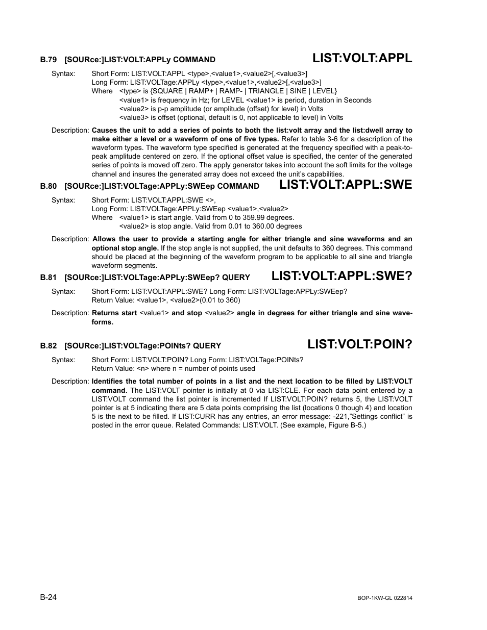 B.79 [source:]list:volt:apply command, B.80 [source:]list:voltage:apply:sweep command, B.81 [source:]list:voltage:apply:sweep? query | B.82 [source:]list:voltage:points? query, B.79, Sour, B.80, B.81, B.82, B.79) for | KEPCO BOP-GL 1KW Operator Manual Firmware Ver.3.05 and higher User Manual | Page 152 / 168