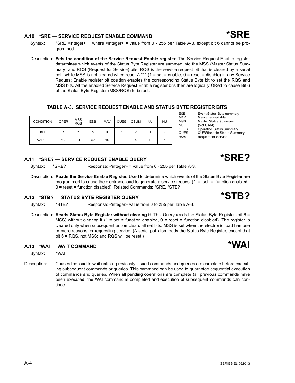 A.10 *sre — service request enable command, A.11 *sre? — service request enable query, A.12 *stb? — status byte register query | A.13 *wai — wait command, A.10, A.11, A.12, A.13, A.13, a, A.10, a.11 | KEPCO EL Series Electronic Load Operator Manual P/N 243-1295 Firmware Version 3.87 to 3.xx User Manual | Page 62 / 86