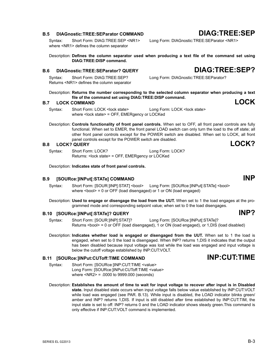 B.5 diagnostic:tree:separator command, B.6 diagnostic:tree:separator? query, B.7 lock command | B.8 lock? query, B.9 [source:]input[:state] command, B.10 [source:]input[:state]? query, B.11 [source:]input:cutoff:time command, Diagnostic:tree, Diagnostic:tree:sepa, Source | KEPCO EL Series Electronic Load Operator Manual P/N 243-1295 Firmware Version 3.87 to 3.xx User Manual | Page 65 / 86