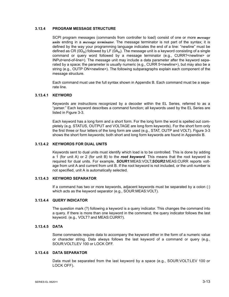 4 program message structure, 1 keyword, 2 keywords for dual units | 3 keyword separator, 4 query indicator, 5 data, 6 data separator, Program message structure -13, Keyword -13, Keywords for dual units -13 | KEPCO EL Series Electronic Load Operator Manual P/N 243-1295 Firmware Version 3.22 through 3.41 User Manual | Page 47 / 78