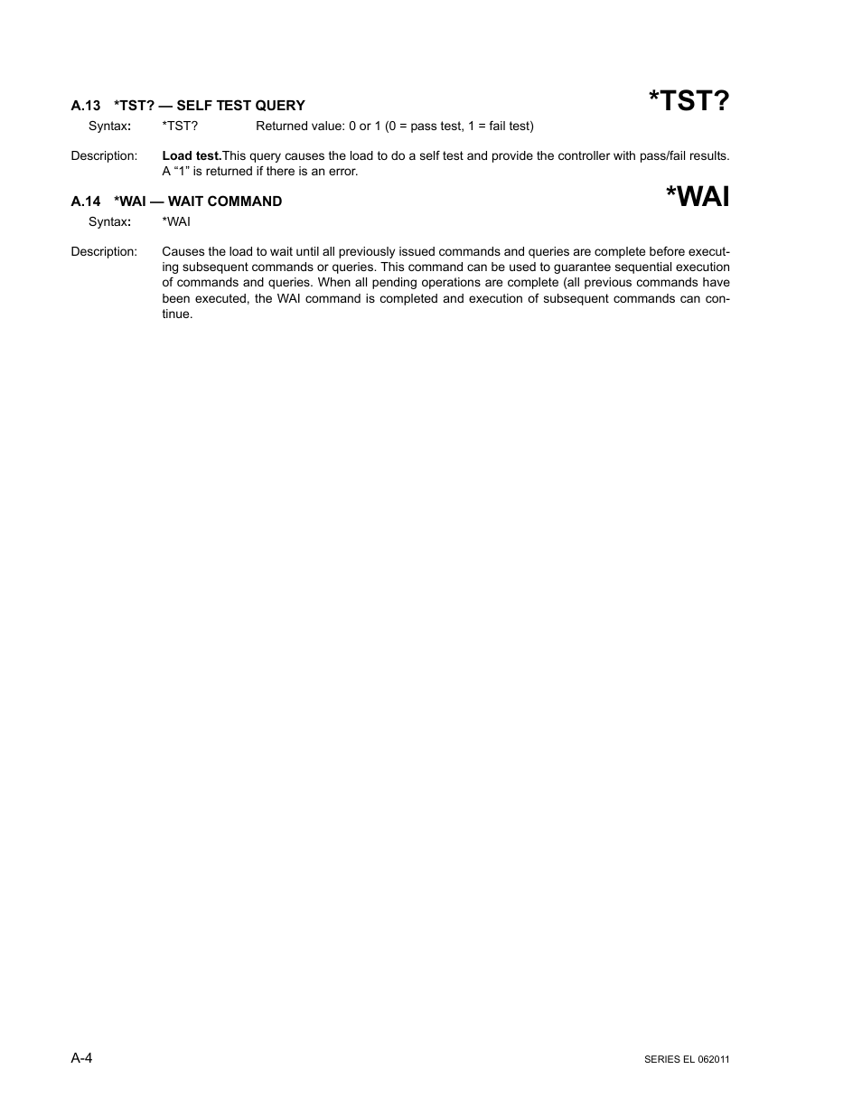 A.13 *tst? — self test query, A.14 *wai — wait command, A.13 | A.14, A.13, a | KEPCO EL Series Electronic Load Operator Manual P/N 243-1295 Firmware Version 3.22 through 3.41 User Manual | Page 60 / 78