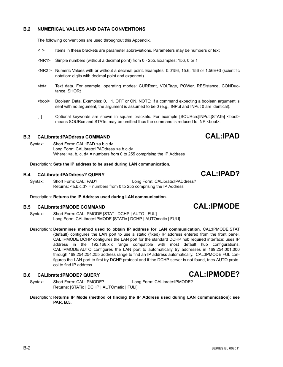 B.2 numerical values and data conventions, B.3 calibrate:ipaddress command, B.4 calibrate:ipaddress? query | B.5 calibrate:ipmode command, B.6 calibrate:ipmode? query, Calibrate:i, R. b.5 fo, B.3, b.4, B.5, b.6, Cal:ipad | KEPCO EL Series Electronic Load Operator Manual P/N 243-1295 Firmware Version 3.22 through 3.41 User Manual | Page 62 / 78