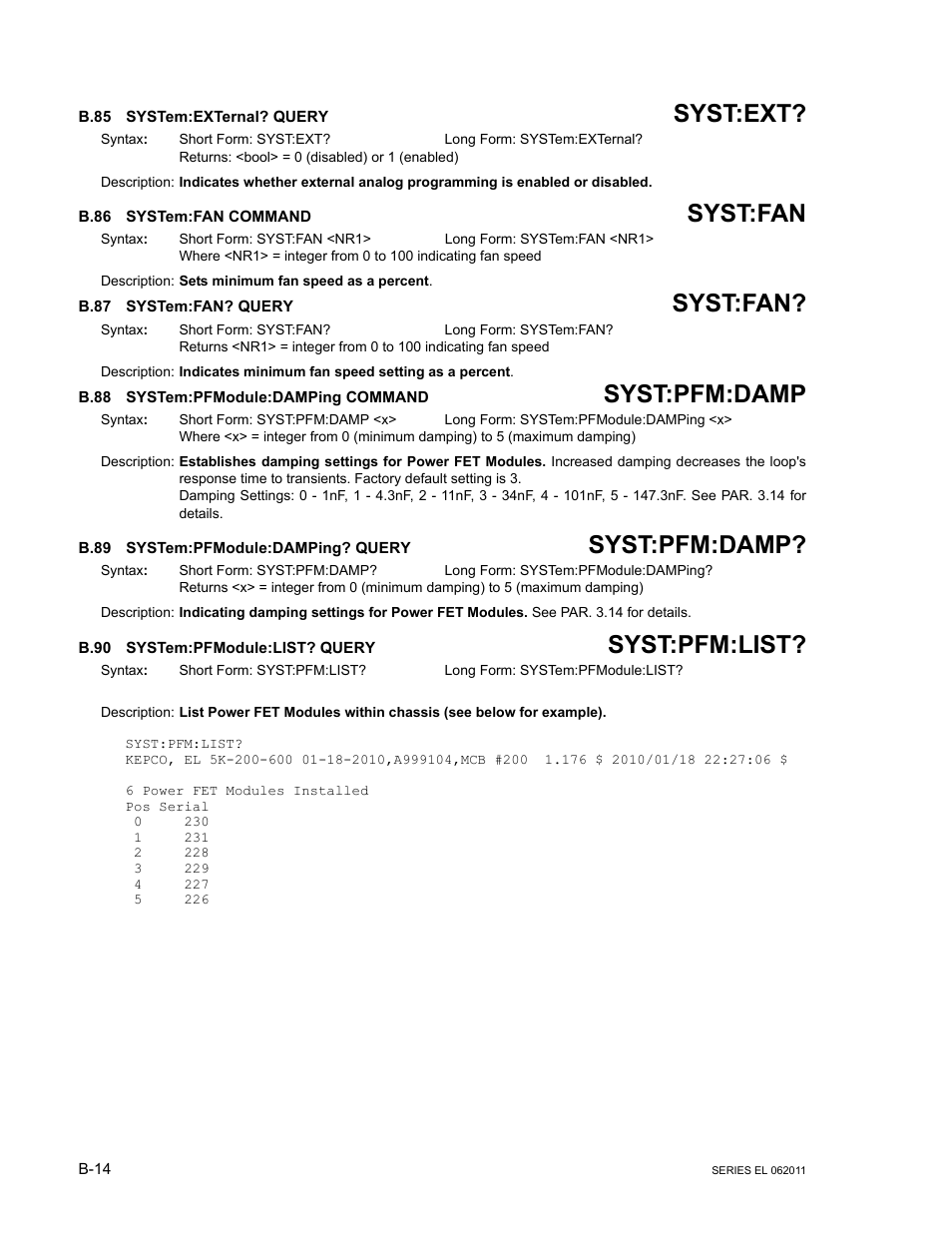 B.85 system:external? query, B.86 system:fan command, B.87 system:fan? query | B.88 system:pfmodule:damping command, B.89 system:pfmodule:damping? query, B.90 system:pfmodule:list? query, B.85, System:ext, B.86, System:fan command | KEPCO EL Series Electronic Load Operator Manual P/N 243-1295 Firmware Version 3.22 through 3.41 User Manual | Page 74 / 78