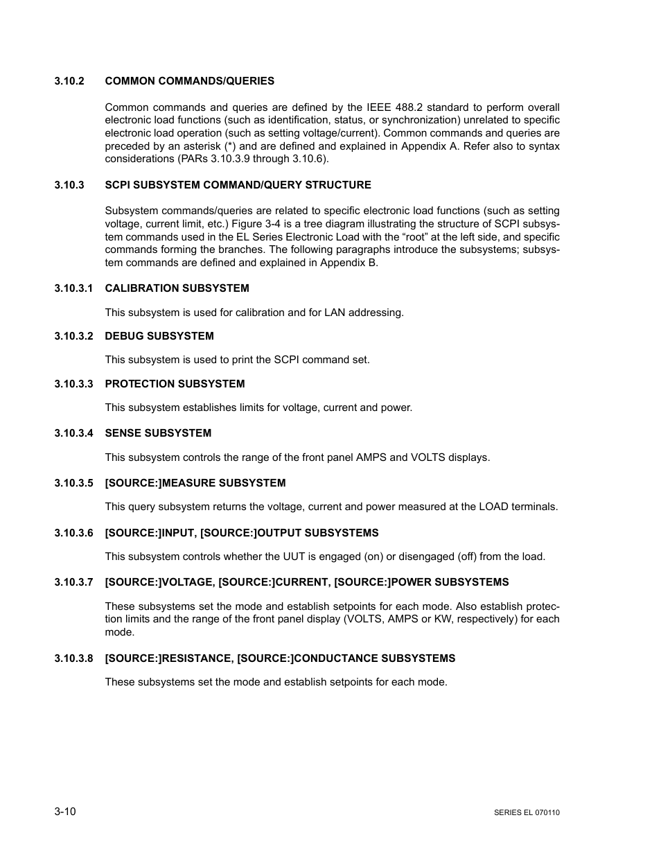 2 common commands/queries, 3 scpi subsystem command/query structure, 1 calibration subsystem | 2 debug subsystem, 3 protection subsystem, 4 sense subsystem, 5 [source:]measure subsystem, 6 [source:]input, [source:]output subsystems, Common commands/queries -10, Scpi subsystem command/query structure -10 | KEPCO EL Series Electronic Load Operator Manual P/N 243-1295 Firmware Version 3.12 (Unit Rev 2) User Manual | Page 44 / 80