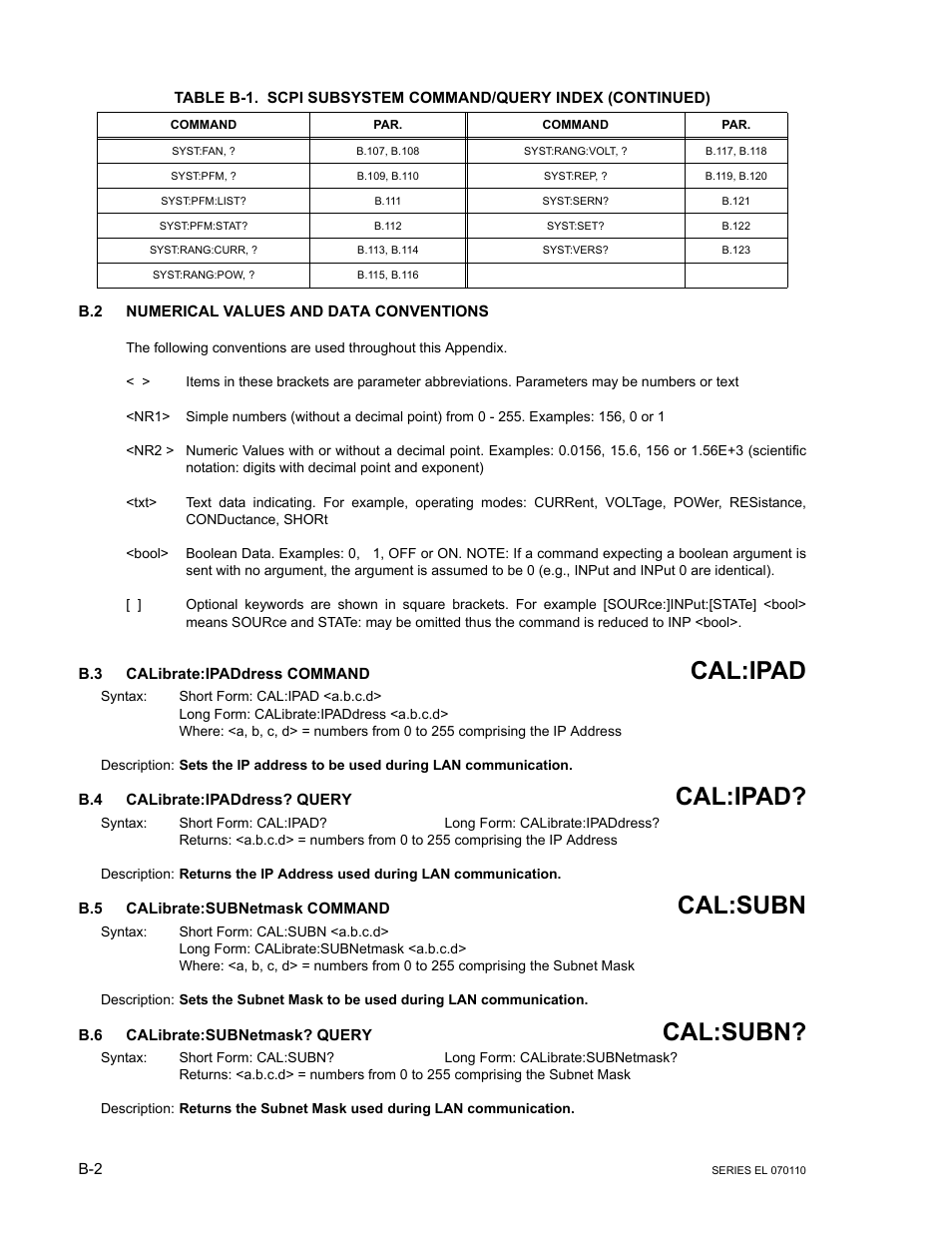 B.2 numerical values and data conventions, B.3 calibrate:ipaddress command, B.4 calibrate:ipaddress? query | B.5 calibrate:subnetmask command, B.6 calibrate:subnetmask? query, Calibrate:i, Calibrate:subnetm, B.3, b.4, B.5, b.6, Cal:ipad | KEPCO EL Series Electronic Load Operator Manual P/N 243-1295 Firmware Version 3.12 (Unit Rev 2) User Manual | Page 62 / 80