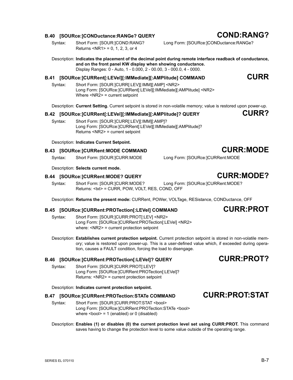 B.40 [source:]conductance:range? query, B.43 [source:]current:mode command, B.44 [source:]current:mode? query | B.45 [source:]current:protection[:level] command, B.46 [source:]current:protection[:level]? query, B.47 [source:]current:protection:state command, B.40, Source, B.41, B.42 | KEPCO EL Series Electronic Load Operator Manual P/N 243-1295 Firmware Version 3.12 (Unit Rev 2) User Manual | Page 67 / 80