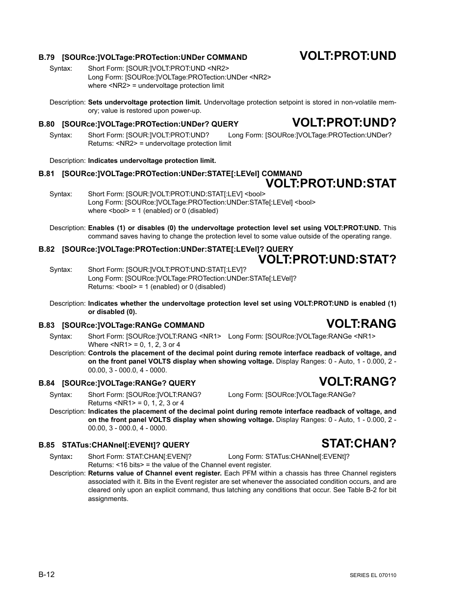 B.79 [source:]voltage:protection:under command, B.80 [source:]voltage:protection:under? query, B.83 [source:]voltage:range command | B.84 [source:]voltage:range? query, B.85 status:channel[:event]? query, B.79, Source, B.80, B.81, B.82 | KEPCO EL Series Electronic Load Operator Manual P/N 243-1295 Firmware Version 3.12 (Unit Rev 2) User Manual | Page 72 / 80