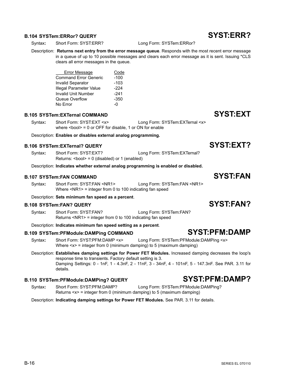 B.104 system:error? query, B.105 system:external command, B.106 system:external? query | B.107 system:fan command, B.108 system:fan? query, B.109 system:pfmodule:damping command, B.110 system:pfmodule:damping? query, B.105 system:ext, B.106 system:ext, B.109 system:pfmodul | KEPCO EL Series Electronic Load Operator Manual P/N 243-1295 Firmware Version 3.12 (Unit Rev 2) User Manual | Page 76 / 80