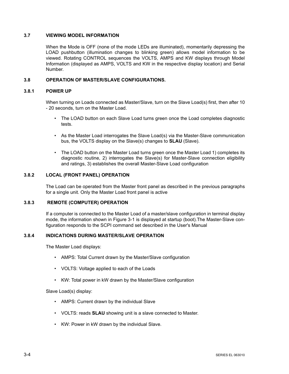 7 viewing model information, 8 operation of master/slave configurations, 1 power up | 2 local (front panel) operation, 3 remote (computer) operation, 4 indications during master/slave operation, Viewing model information -4, Operation of master/slave configurations -4, Power up -4, Local (front panel) operation -4 | KEPCO EL Series Electronic Load Operator Manual P/N 243-1295 Firmware Version 1.232 (Unit Rev 0 or 1) User Manual | Page 38 / 80