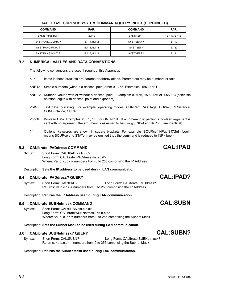 B.2 numerical values and data conventions, B.3 calibrate:ipaddress command, B.4 calibrate:ipaddress? query | B.5 calibrate:subnetmask command, B.6 calibrate:subnetmask? query, Calibrate:i, Calibrate:subnetm, B.3, b.4, B.5, b.6, Cal:ipad | KEPCO EL Series Electronic Load Operator Manual P/N 243-1295 Firmware Version 1.232 (Unit Rev 0 or 1) User Manual | Page 62 / 80