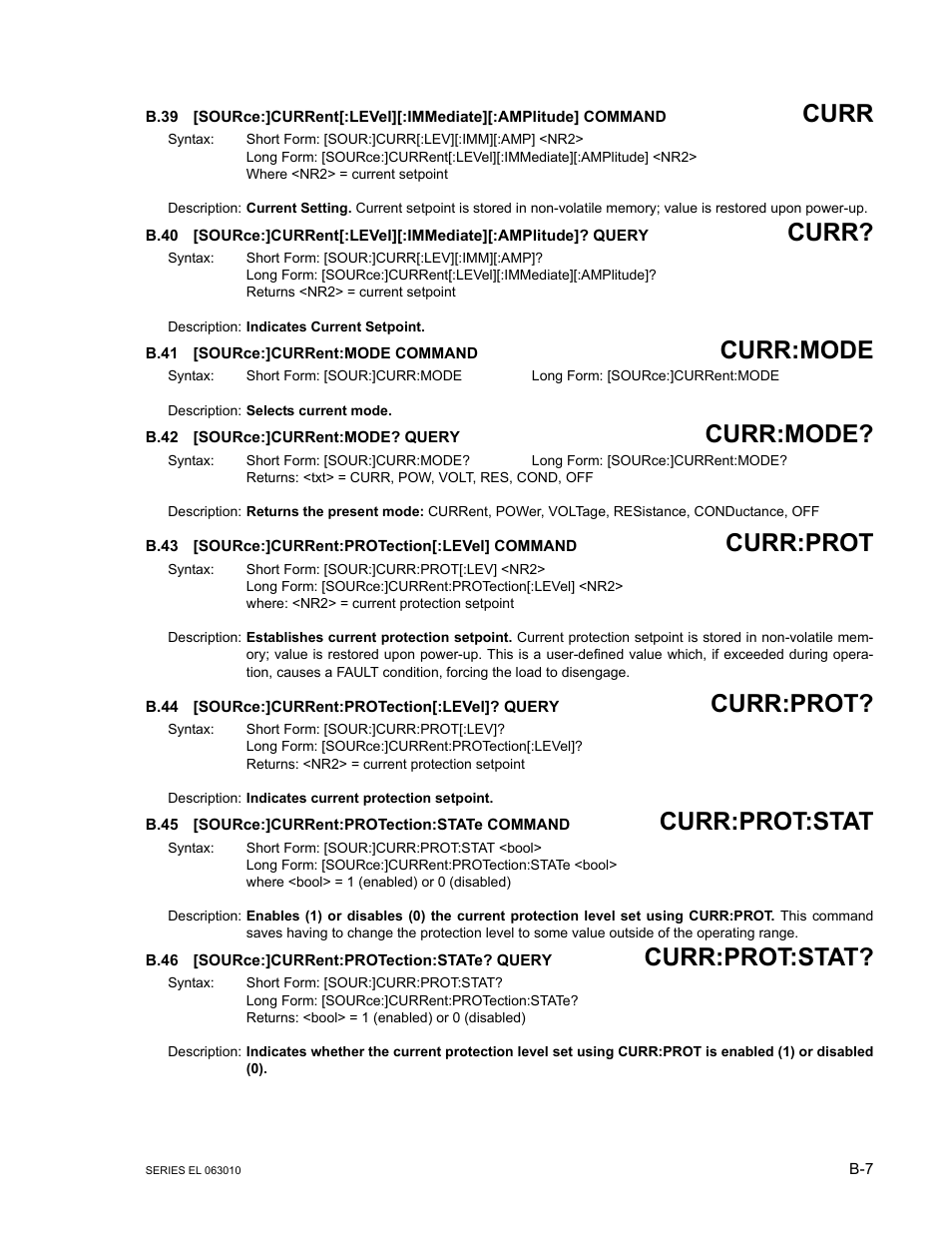 B.41 [source:]current:mode command, B.42 [source:]current:mode? query, B.43 [source:]current:protection[:level] command | B.44 [source:]current:protection[:level]? query, B.45 [source:]current:protection:state command, B.46 [source:]current:protection:state? query, B.39, Source, B.40, B.41 | KEPCO EL Series Electronic Load Operator Manual P/N 243-1295 Firmware Version 1.232 (Unit Rev 0 or 1) User Manual | Page 67 / 80