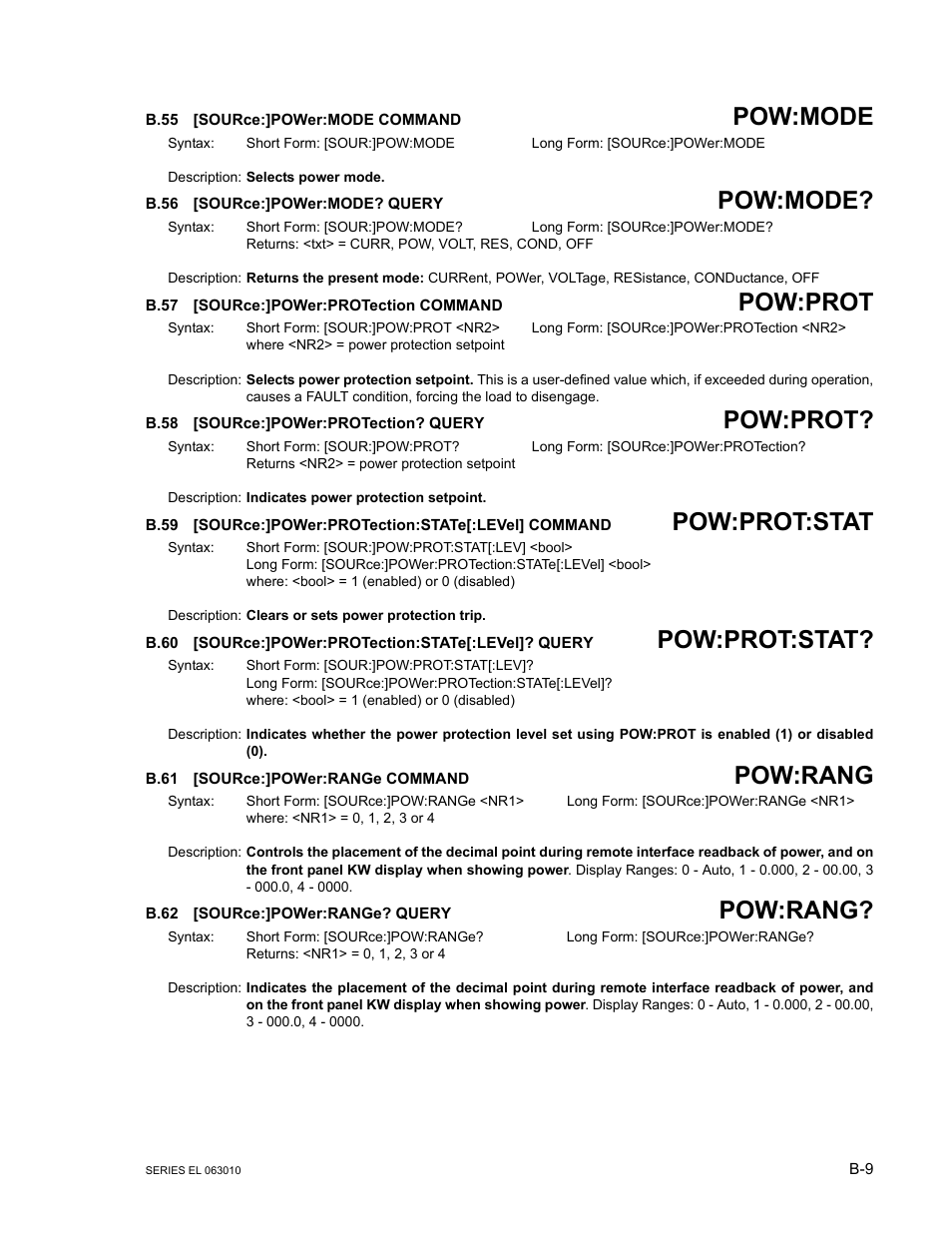 B.55 [source:]power:mode command, B.56 [source:]power:mode? query, B.57 [source:]power:protection command | B.58 [source:]power:protection? query, B.61 [source:]power:range command, B.62 [source:]power:range? query, B.55, Source, B.56, B.57 | KEPCO EL Series Electronic Load Operator Manual P/N 243-1295 Firmware Version 1.232 (Unit Rev 0 or 1) User Manual | Page 69 / 80