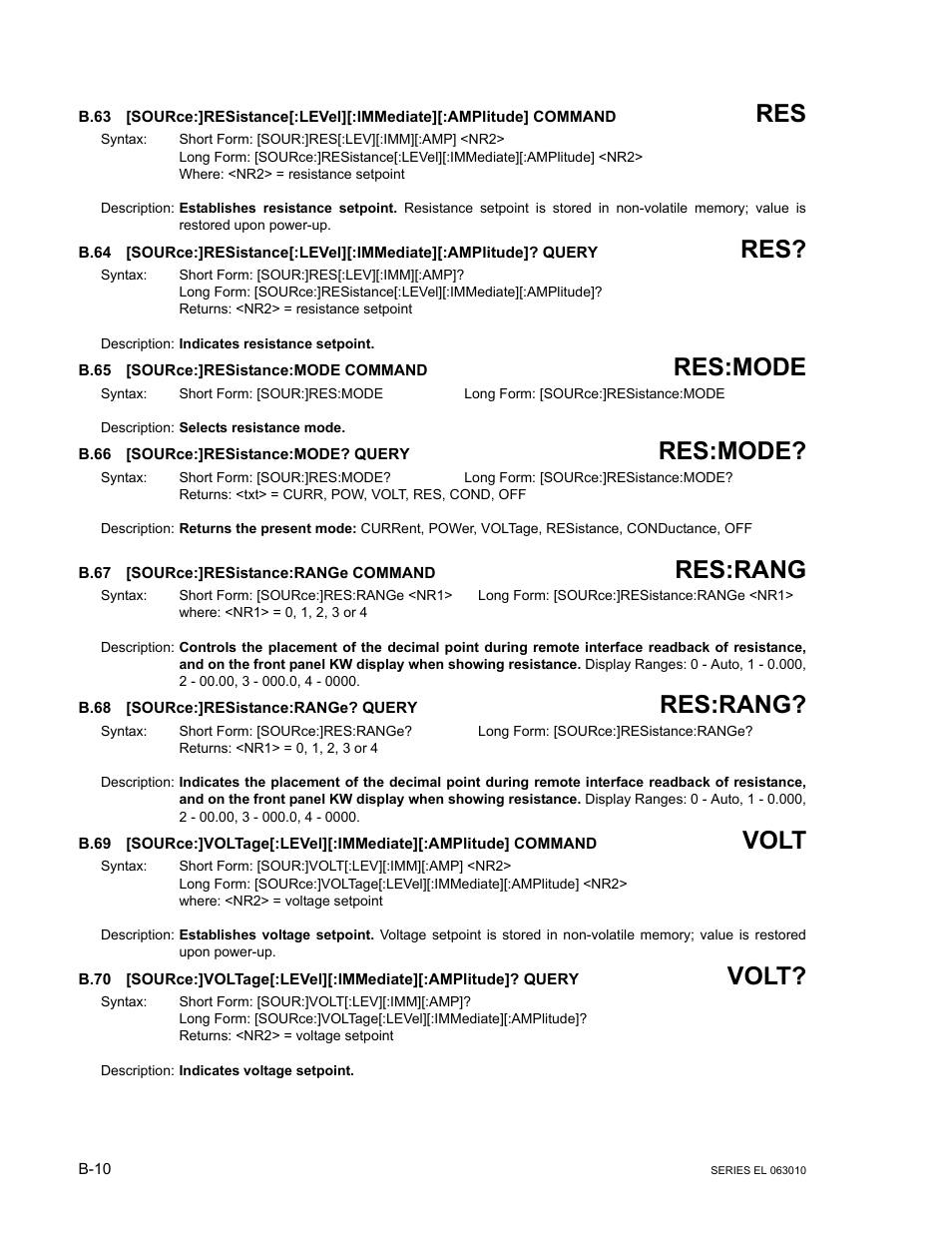 B.65 [source:]resistance:mode command, B.66 [source:]resistance:mode? query, B.67 [source:]resistance:range command | B.68 [source:]resistance:range? query, B.63, Source, B.64, B.65, B.66, B.67 | KEPCO EL Series Electronic Load Operator Manual P/N 243-1295 Firmware Version 1.232 (Unit Rev 0 or 1) User Manual | Page 70 / 80
