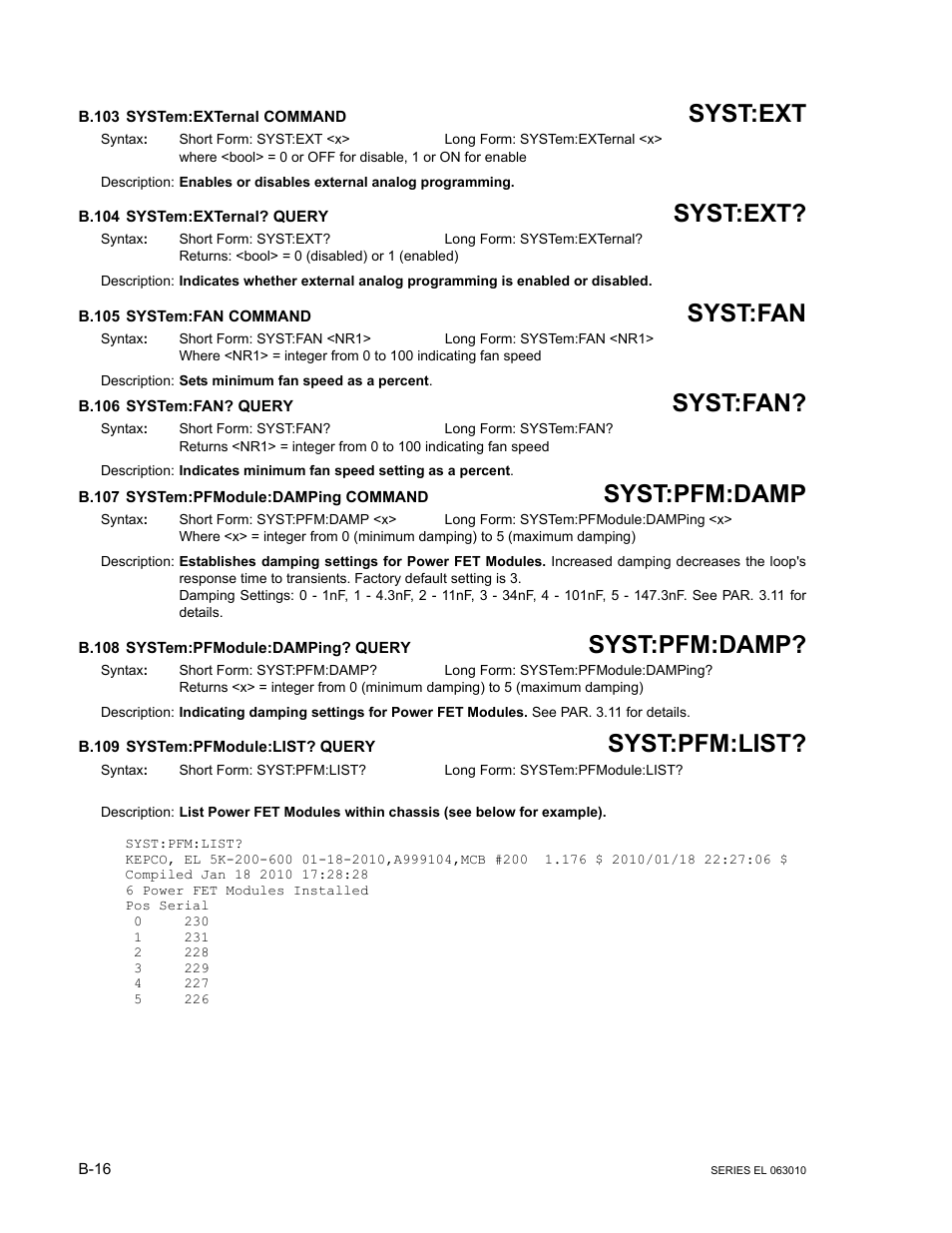 B.103 system:external command, B.104 system:external? query, B.105 system:fan command | B.106 system:fan? query, B.107 system:pfmodule:damping command, B.108 system:pfmodule:damping? query, B.109 system:pfmodule:list? query, B.103 system:ext, B.104 system:ext, B.107 system:pfmodul | KEPCO EL Series Electronic Load Operator Manual P/N 243-1295 Firmware Version 1.232 (Unit Rev 0 or 1) User Manual | Page 76 / 80