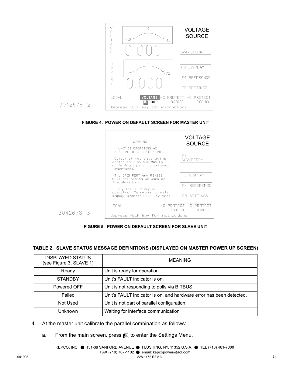 Figure 4. power on default screen for master unit, Figure 5. power on default screen for slave unit, E 2) | Gure 4), E 5) | KEPCO KIT 219-0445, Cables for two High Power BOPs User Manual | Page 5 / 12