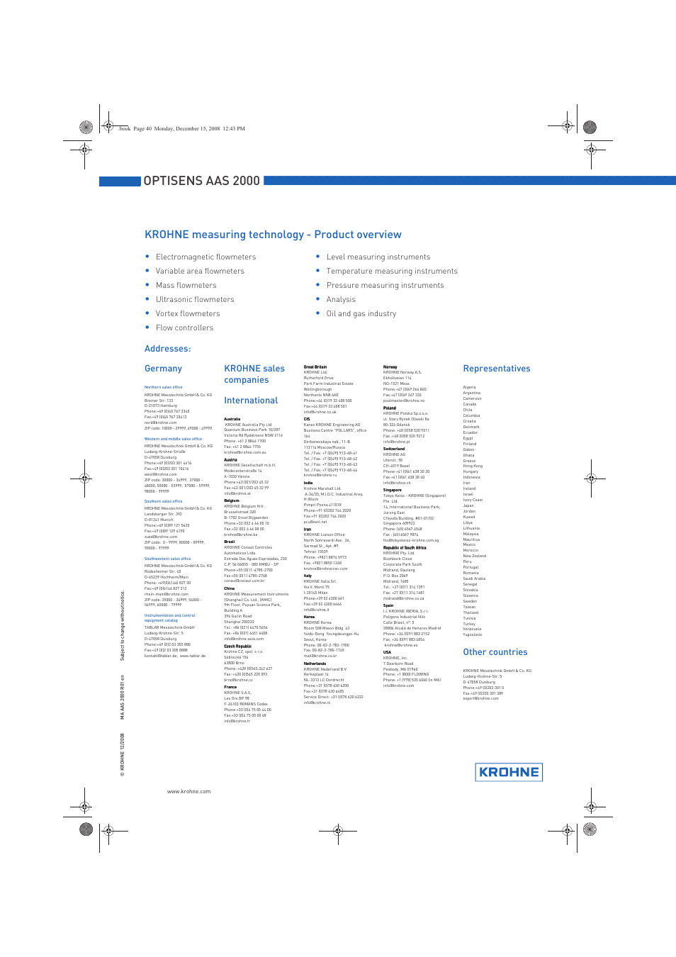 Krohne measuring technology - product overview, Addresses: germany, Krohne sales companies international | Representatives, Other countries, Electromagnetic flowmeters, Level measuring instruments, Variable area flowmeters, Temperature measuring instruments, Mass flowmeters | KROHNE OPTISENS AAS 2000 EN User Manual | Page 40 / 40