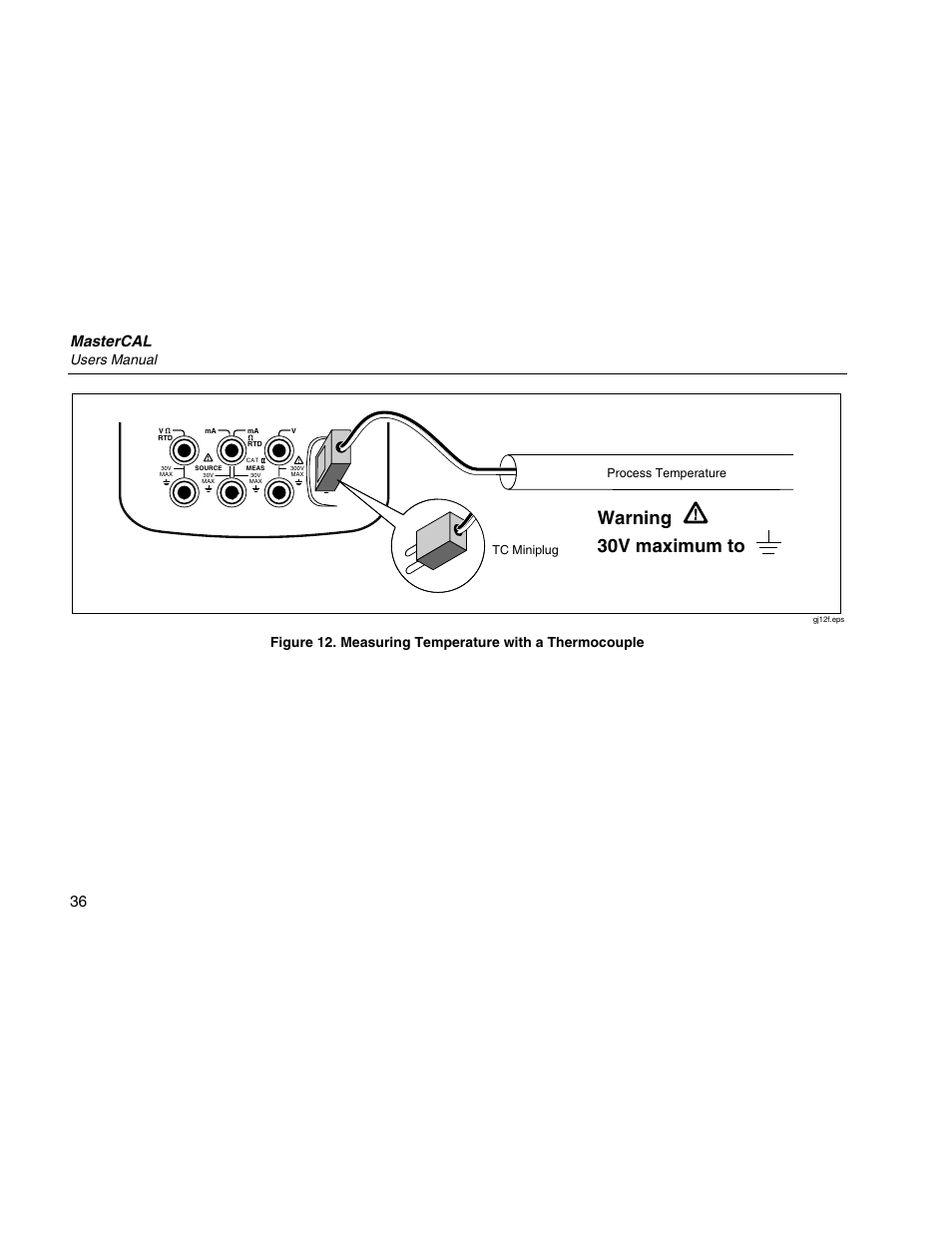 Warning 30v maximum to, Mastercal, Users manual | Martel Electronics MasterCAL User Manual | Page 46 / 140