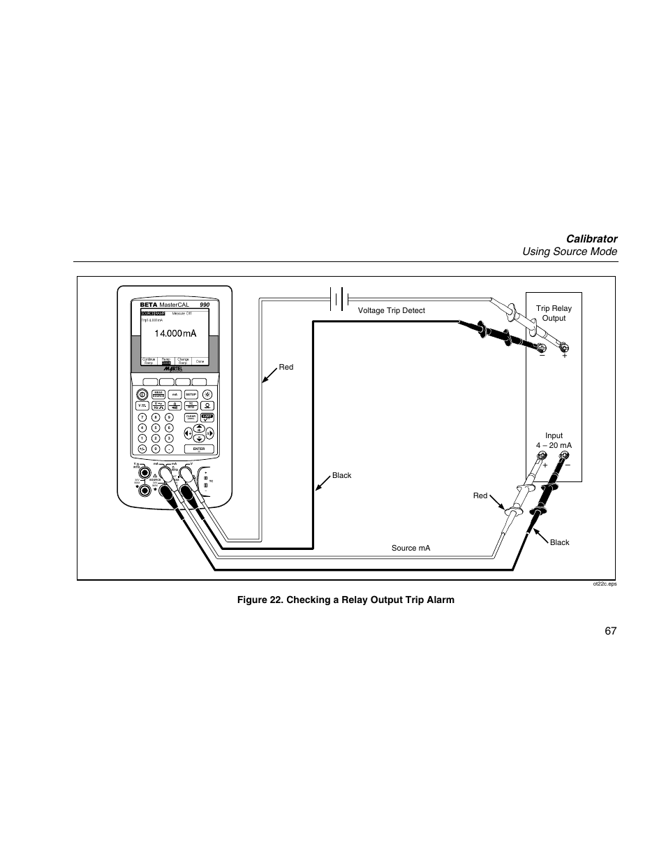 Calibrator using source mode 67, Figure 22. checking a relay output trip alarm, Input 4 – 20 ma trip relay output | Source ma voltage trip detect red black red black | Martel Electronics MasterCAL User Manual | Page 77 / 140