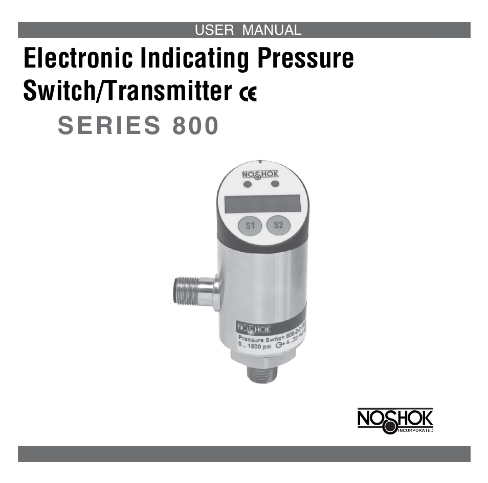 NOSHOK 800 Series Electronic Indicating Pressure Transmitter/Switch User Manual | 16 pages