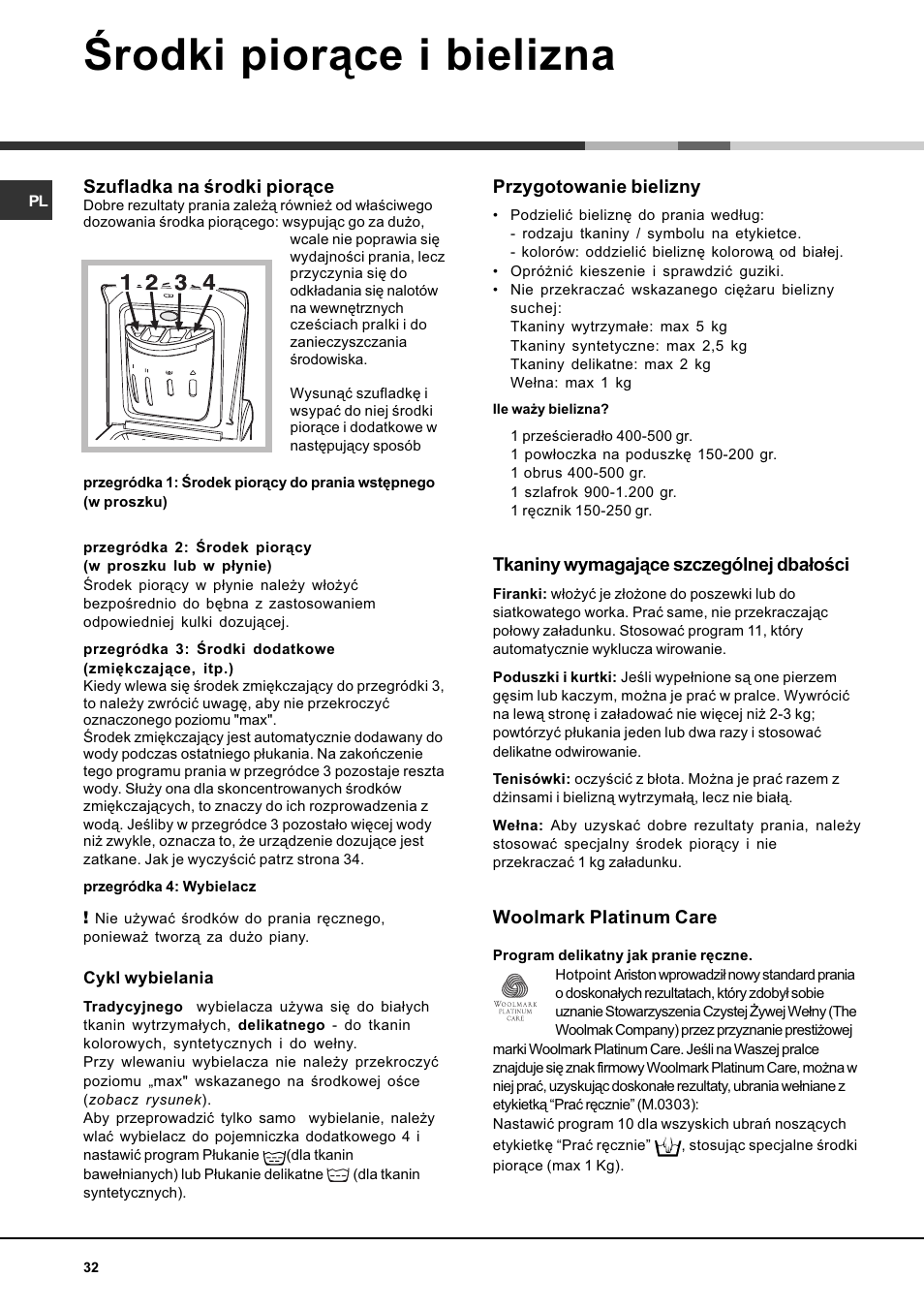 Rodki pior¹ce i bielizna, Szufladka na rodki pior¹ce, Przygotowanie bielizny | Tkaniny wymagaj¹ce szczególnej dba³oci, Woolmark platinum care | Hotpoint Ariston AVTF 109 User Manual | Page 32 / 72