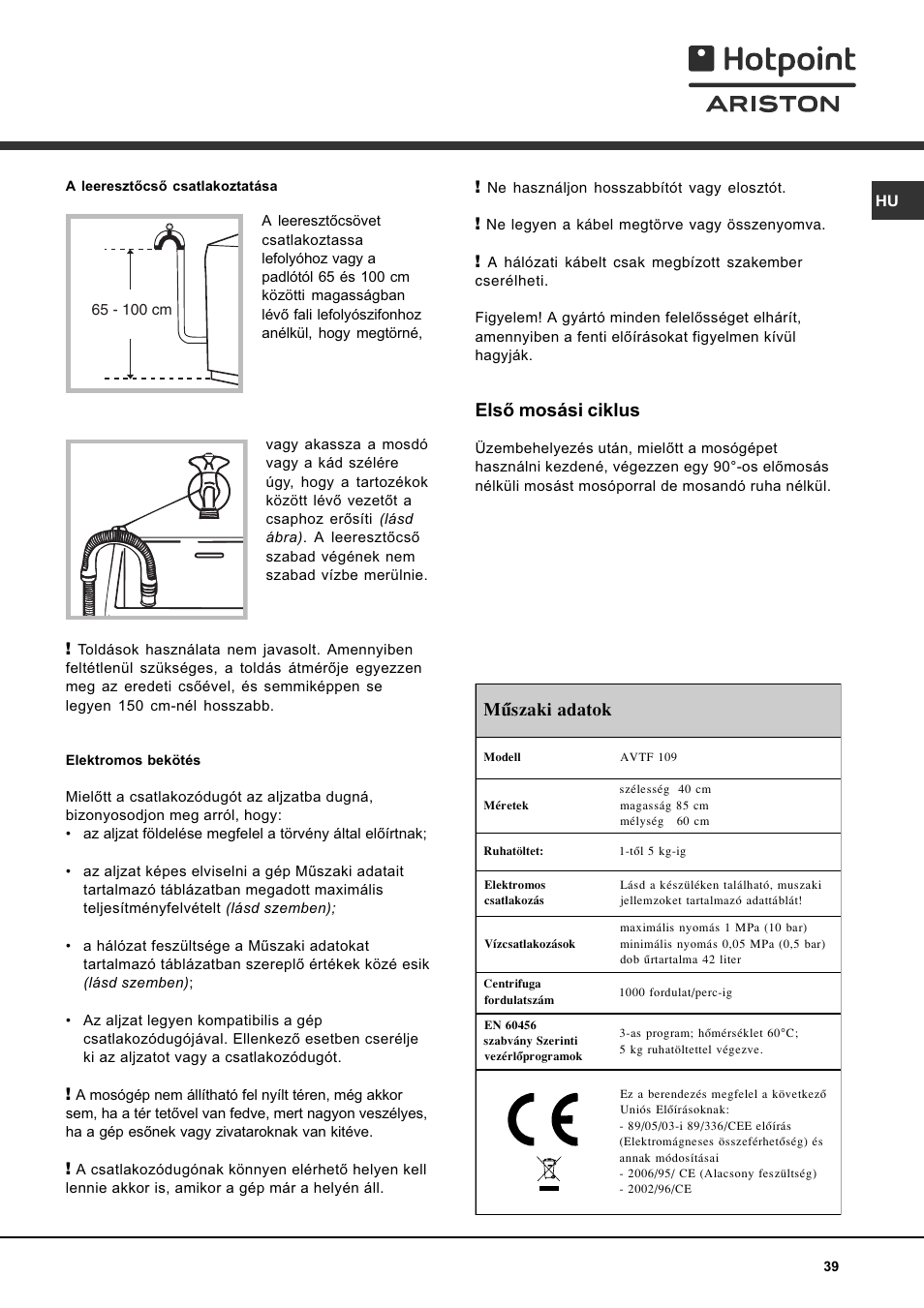 Elsõ mosási ciklus, Mûszaki adatok | Hotpoint Ariston AVTF 109 User Manual | Page 39 / 72