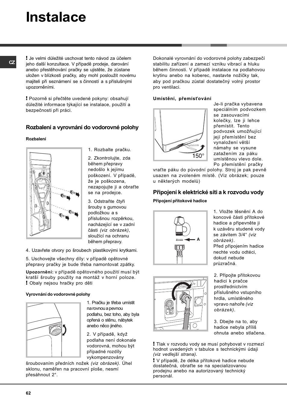 Instalace, Rozbalení a vyrovnání do vodorovné polohy, Pøipojení k elektrické síti a k rozvodu vody | Hotpoint Ariston AVTF 109 User Manual | Page 62 / 72