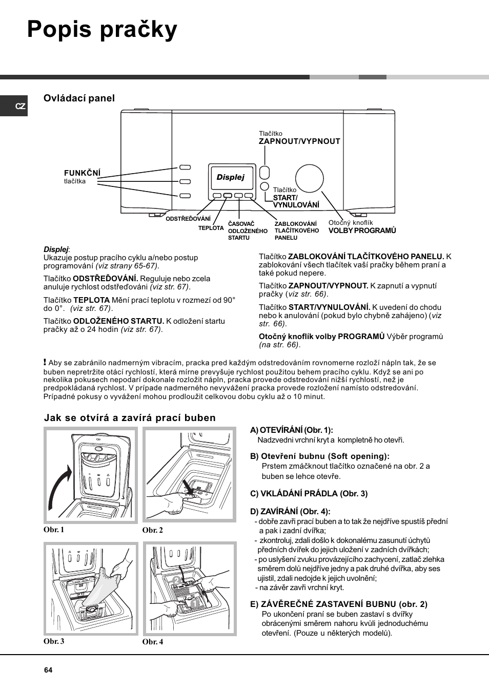 Popis praèky, Jak se otvírá a zavírá prací buben, Ovládací panel | Hotpoint Ariston AVTF 109 User Manual | Page 64 / 72