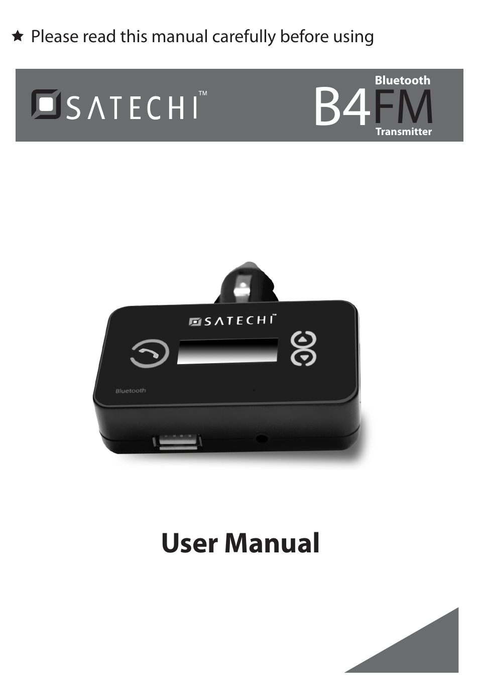 Satechi B4-FM Bluetooth Hands-free Car Stereo Fm Transmitter User Manual | 8 pages