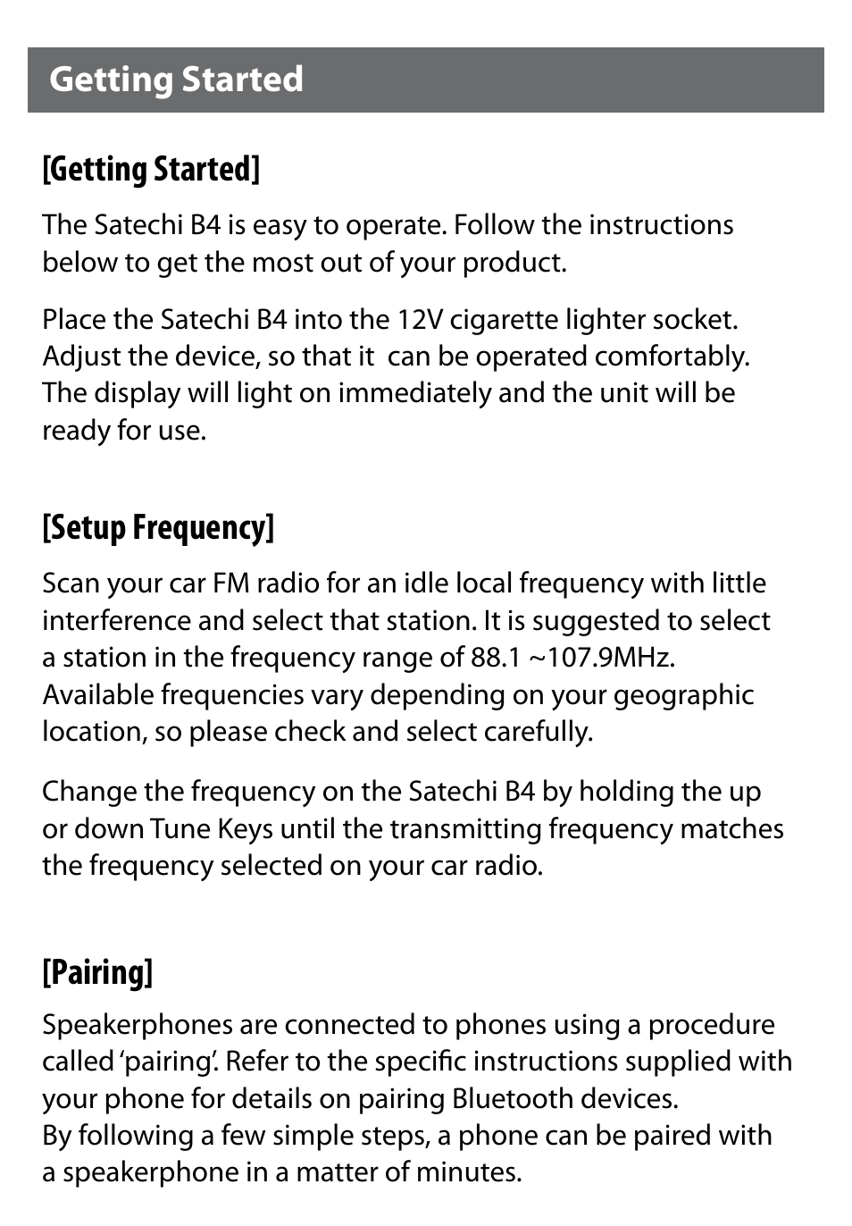 Getting started, Setup frequency, Pairing | Satechi B4-FM Bluetooth Hands-free Car Stereo Fm Transmitter User Manual | Page 3 / 8