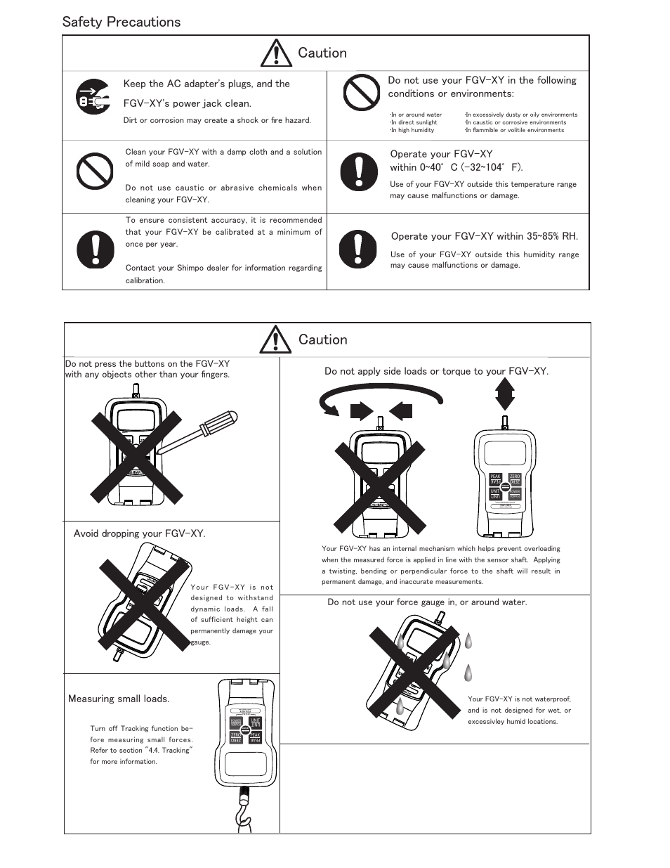 Caution safety precautions caution, Do not apply side loads or torque to your fgv-xy, Avoid dropping your fgv-xy | Measuring small loads, Operate your fgv-xy within 35~85% rh, Do not use your force gauge in, or around water | SHIMPO FGV-XY-Series User Manual | Page 3 / 32