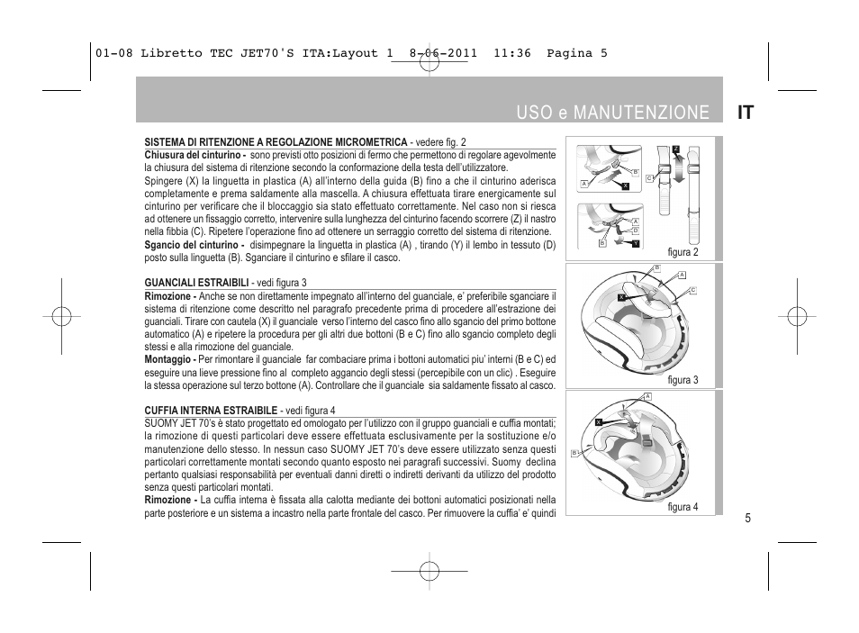 Uso e manutenzione it | SUOMY Jet 70s User Manual | Page 6 / 42