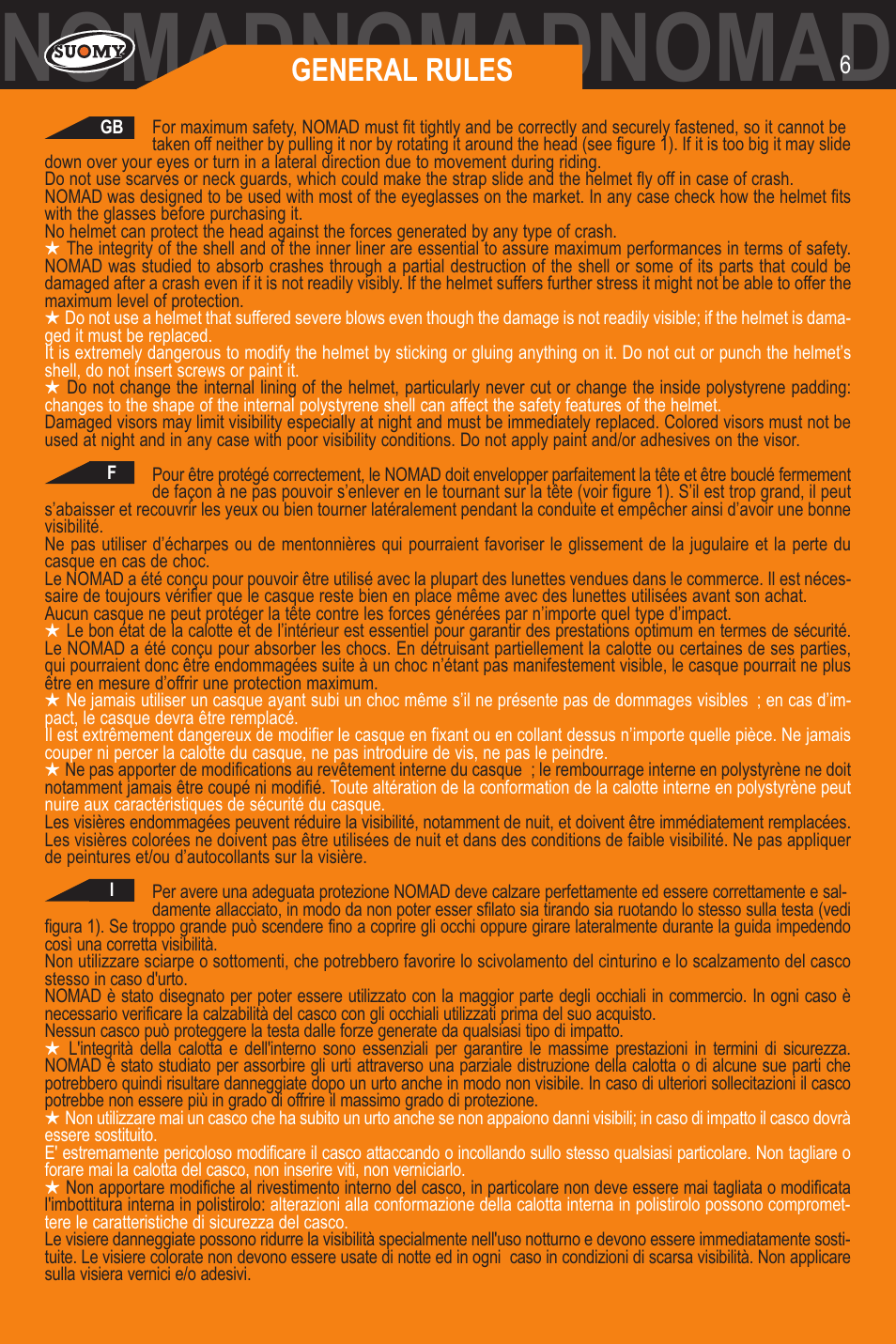 Nomadnomadnomadnomadnomadnomad, General rules | SUOMY Nomad User Manual | Page 6 / 31