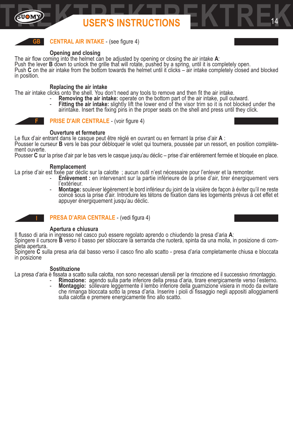 Trektrektrektrektrektrektrektrek, User's instructions | SUOMY Trek User Manual | Page 14 / 31