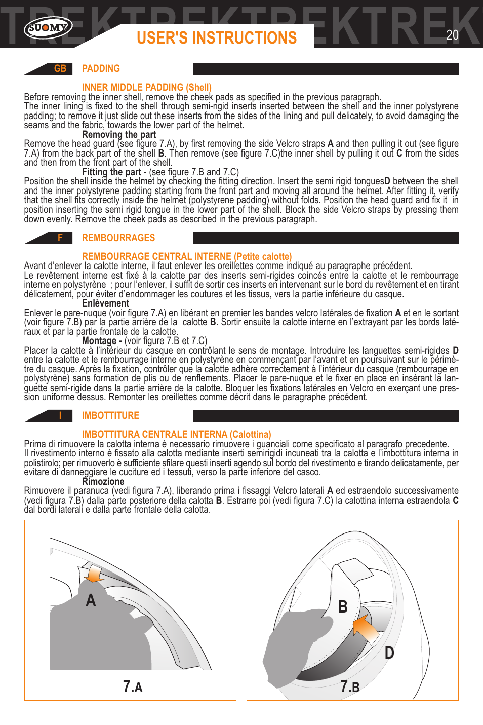 Trektrektrektrektrektrektrektrek, User's instructions | SUOMY Trek User Manual | Page 20 / 31