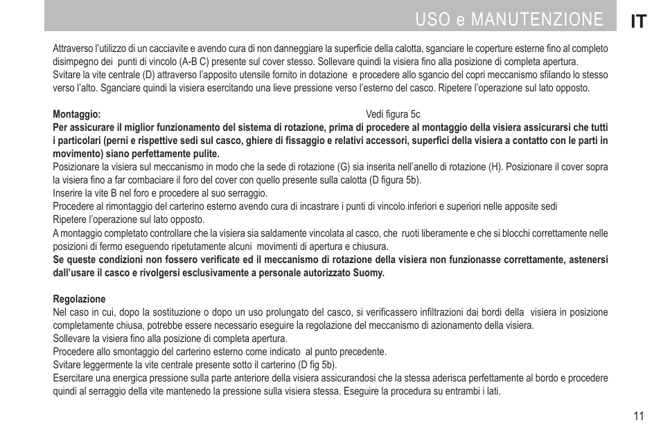 Uso e manutenzione it | SUOMY MX Tourer User Manual | Page 13 / 99
