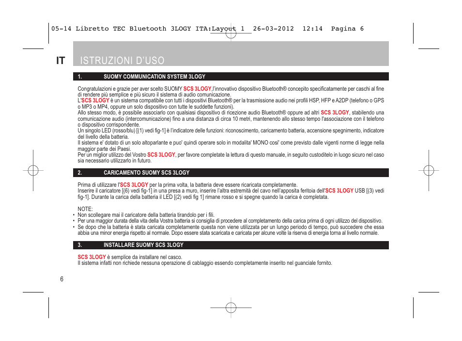 It istruzioni d’uso | SUOMY 3LOGY Bluetooth User Manual | Page 8 / 68