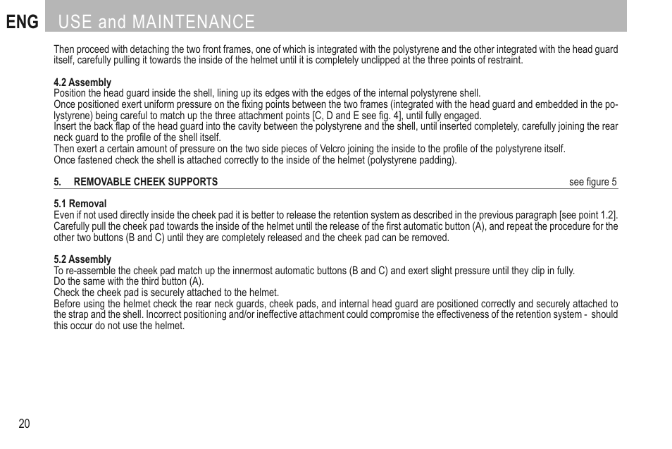 Use and maintenance | SUOMY 3LOGY Helmet User Manual | Page 22 / 68