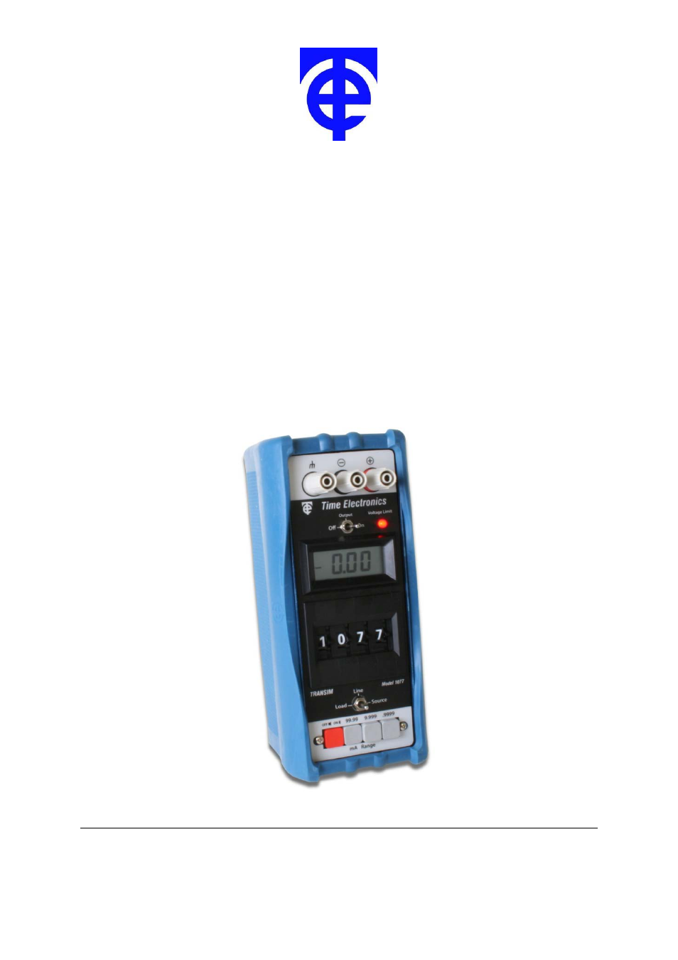Time Electronics 1077 Milliamp Transducer Simulator User Manual | 18 pages