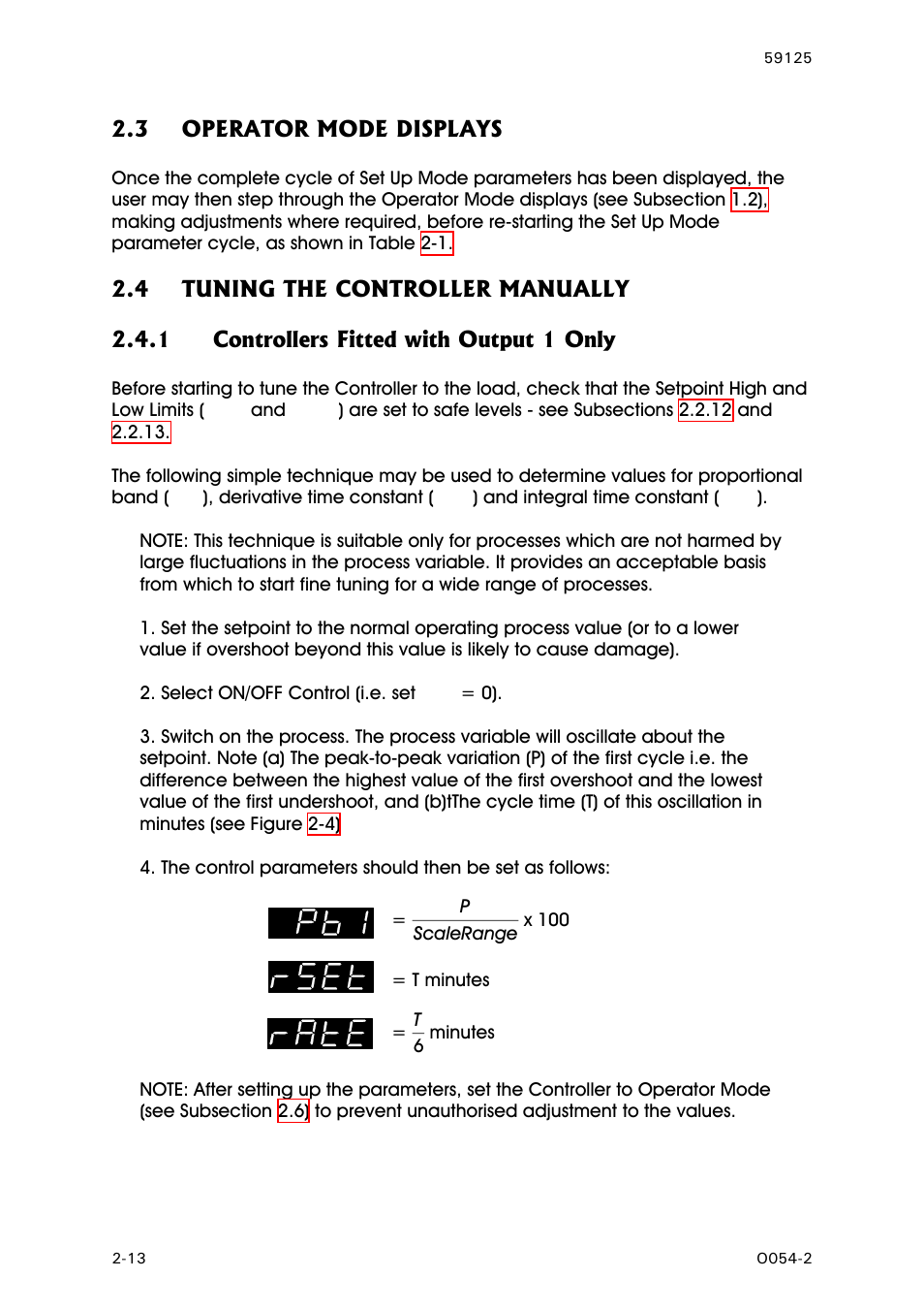 Operator mode displays, Tuning the controller manually, Controllers fitted with output 1 only | West Control Solutions N8100 User Manual | Page 24 / 79