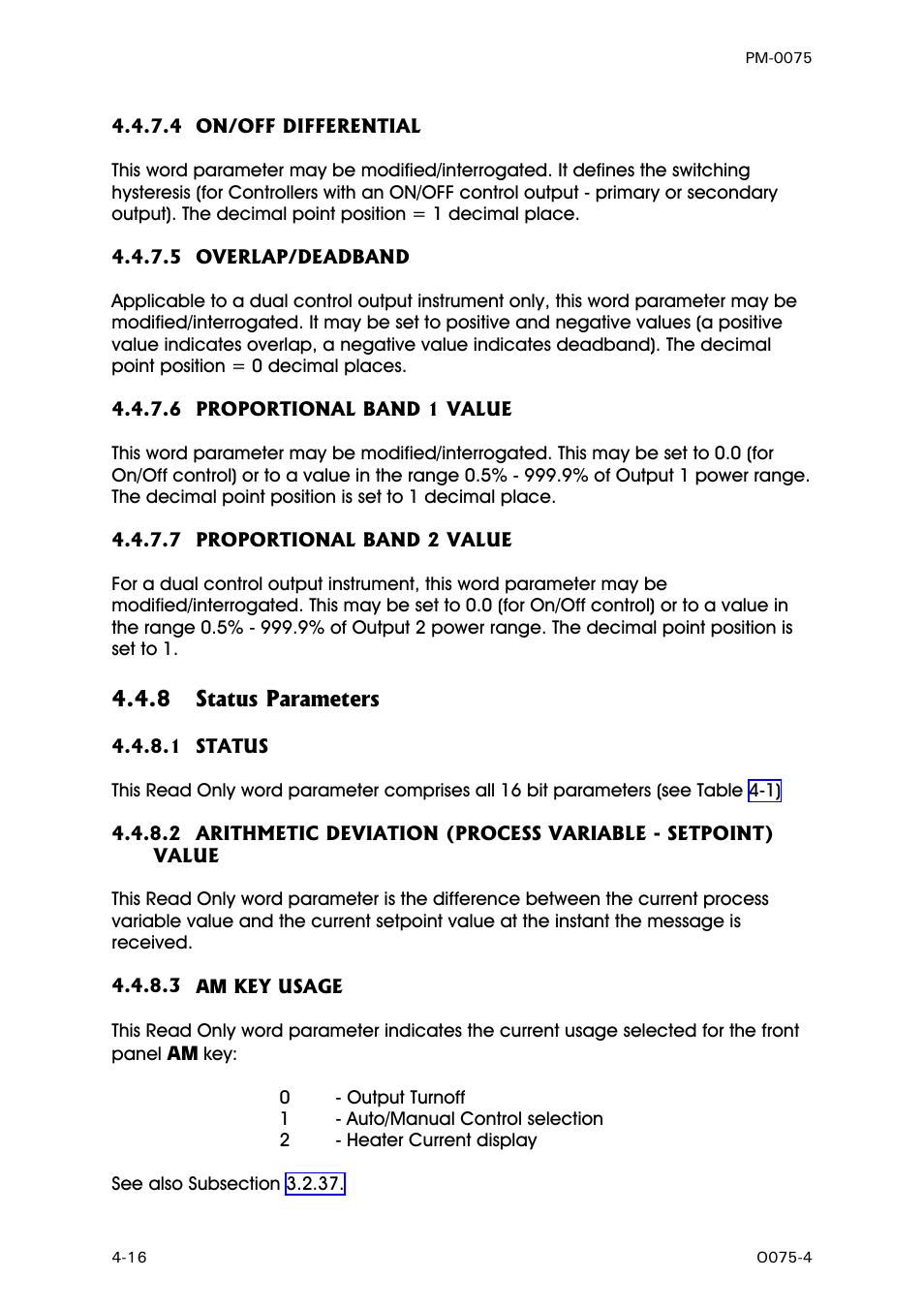 On/off differential - word parameter 17, Overlap/deadband - word parameter 16, Proportional band 1 value - word parameter 6 | Proportional band 2 value - word parameter 5, Status parameters, Status - word parameter 7, Am key usage - word parameter 34 | West Control Solutions N6600 User Manual | Page 52 / 114