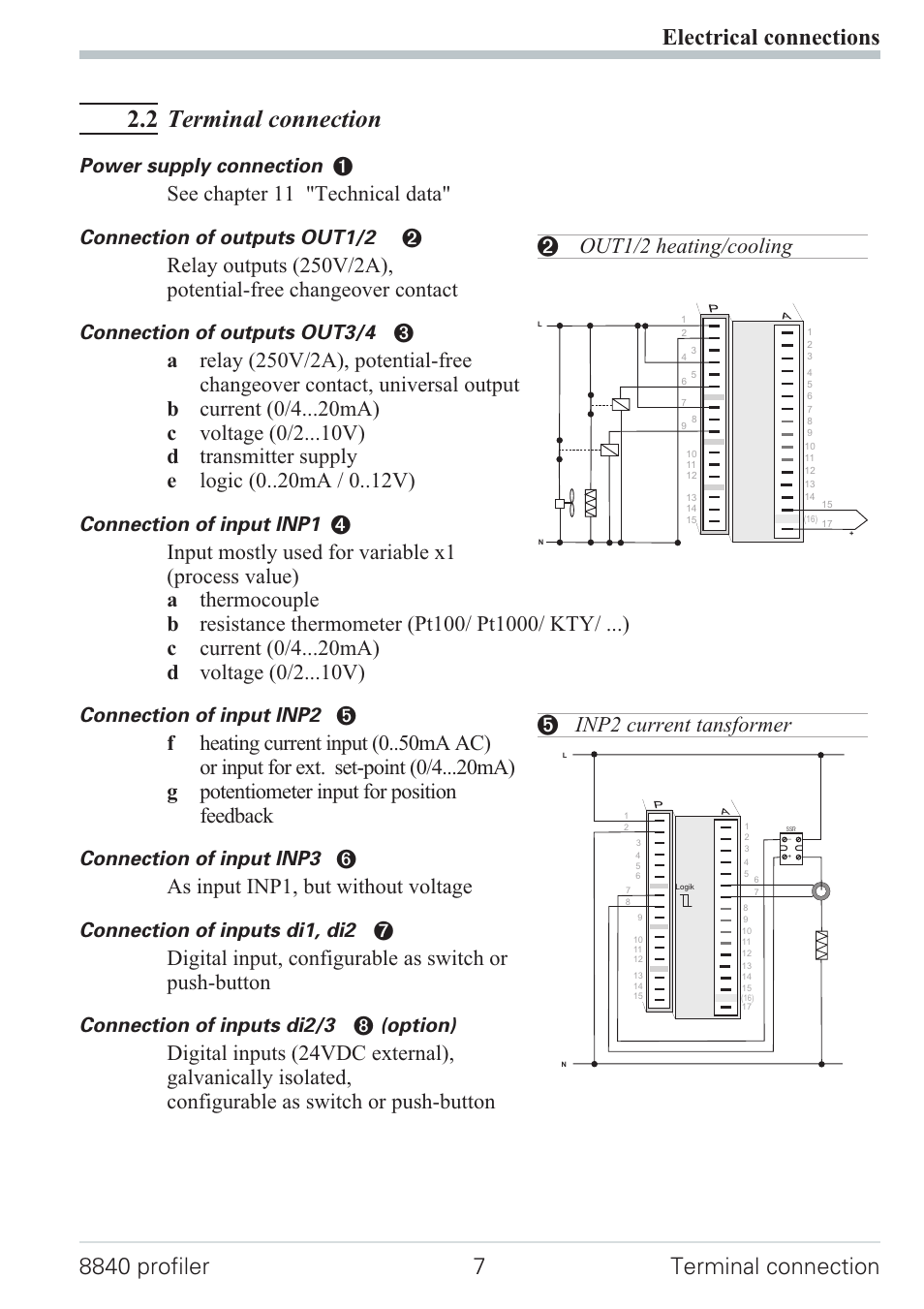 2 terminal connection 7, Inp2 current transformer 7, Out1/2 heating/cooling 7 | 2 terminal connection, See chapter 11 "technical data, As input inp1, but without voltage, 2 out1/2 heating/cooling, 5 inp2 current tansformer, Power supply connection 1, Connection of outputs out1/2 2 | West Control Solutions N8840 User Manual | Page 7 / 90