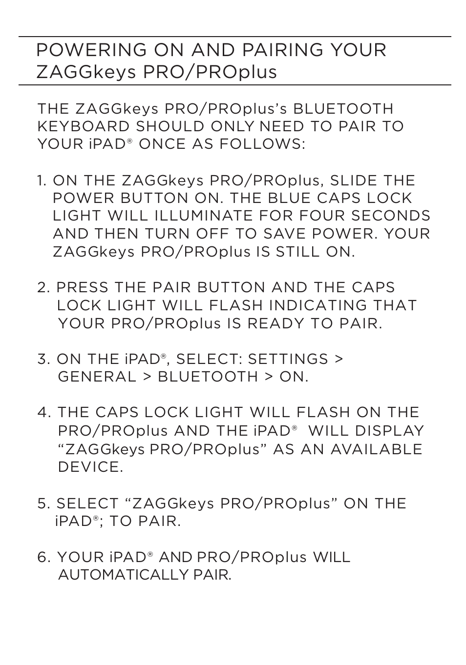 Powering on and pairing your zaggkeys pro/proplus | ZAGG ZAGGkeys PRO/PROplus for iPad 2, 3, & 4 User Manual | Page 4 / 12