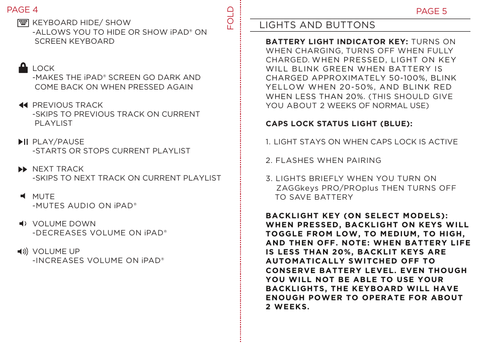 ZAGG ZAGGkeys PRO/PROplus for iPad 2, 3, & 4 User Manual | Page 6 / 6
