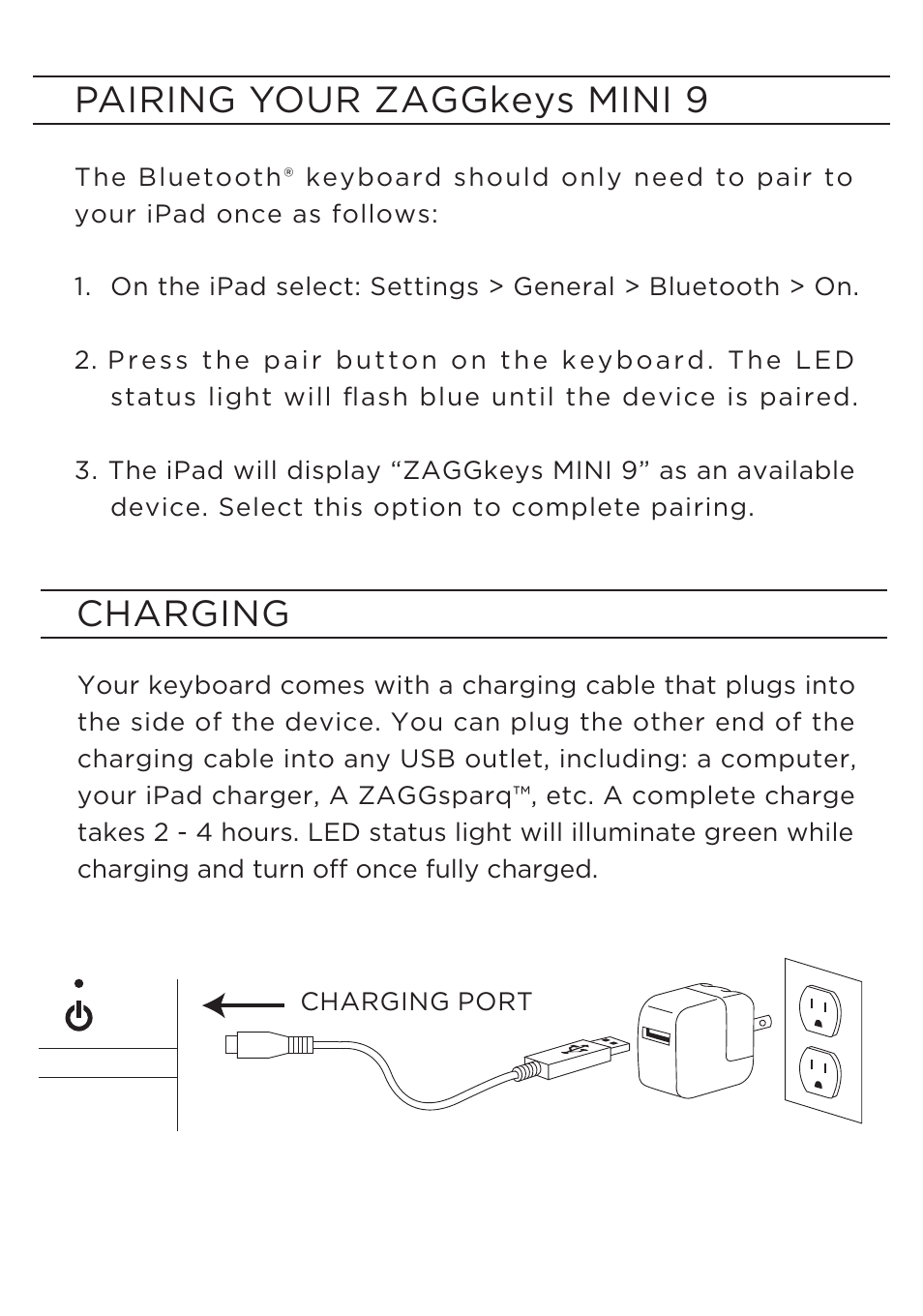 Pairing your zaggkeys mini 9 charging | ZAGG ZAGGkeys MINI 9 for iPad mini User Manual | Page 3 / 8