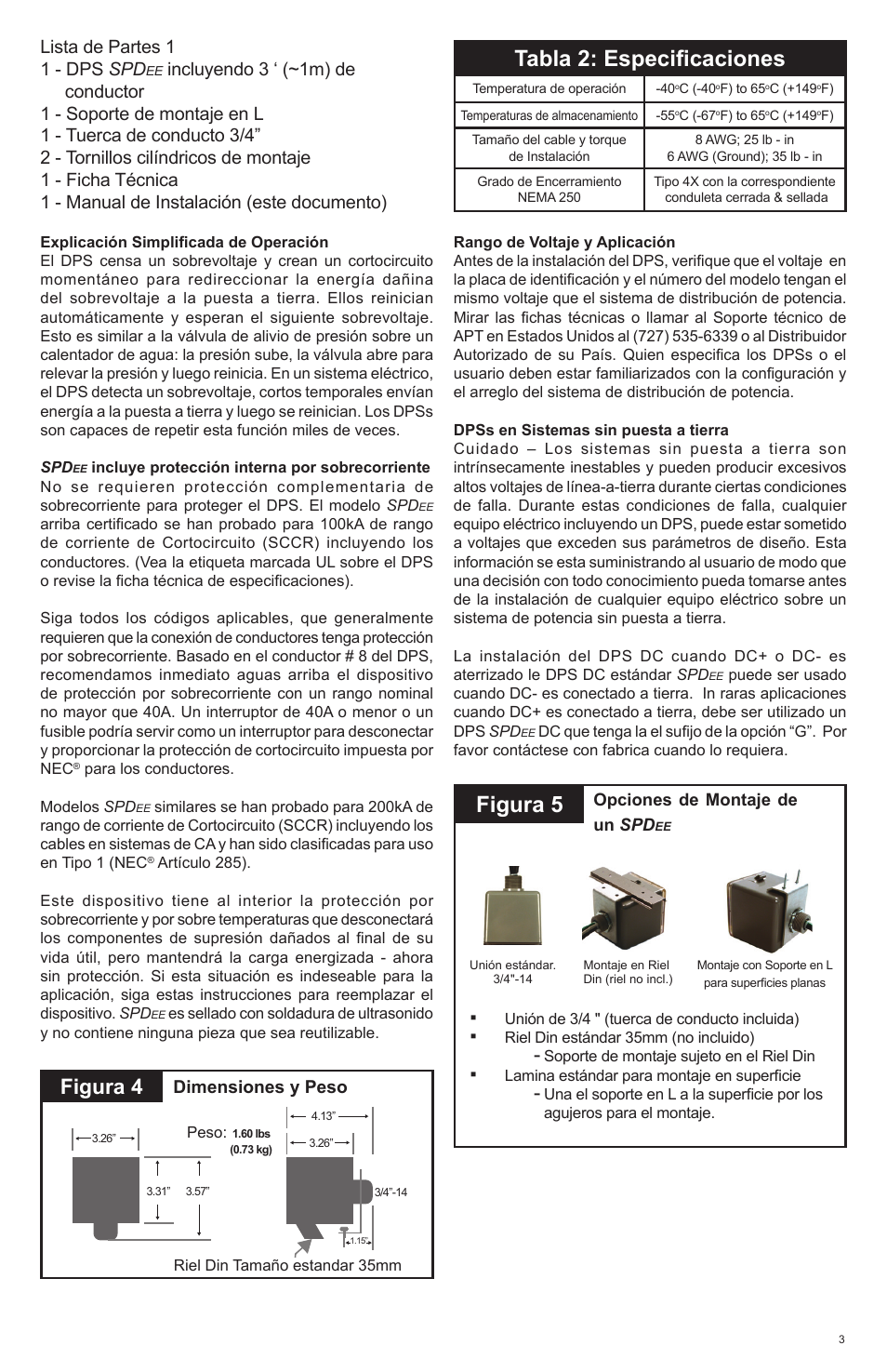 Figura 5, Tabla 2: especificaciones, Figura 4 | Lista de partes 1 1 - dps spd, Dimensiones y peso | Advanced Protection SPDee DC User Manual | Page 7 / 8